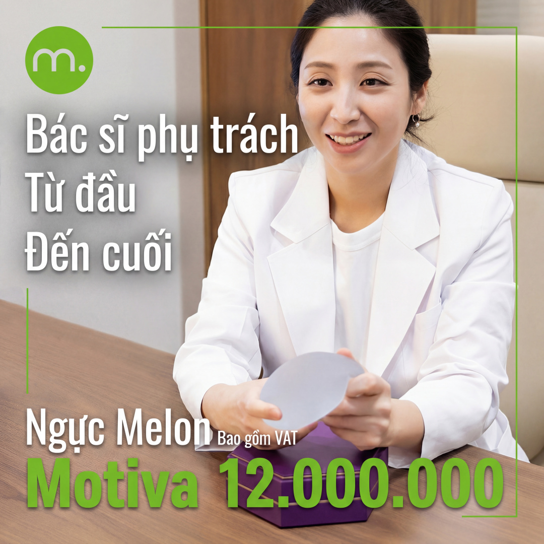 Melon Breast_Nâng ngực Motiva