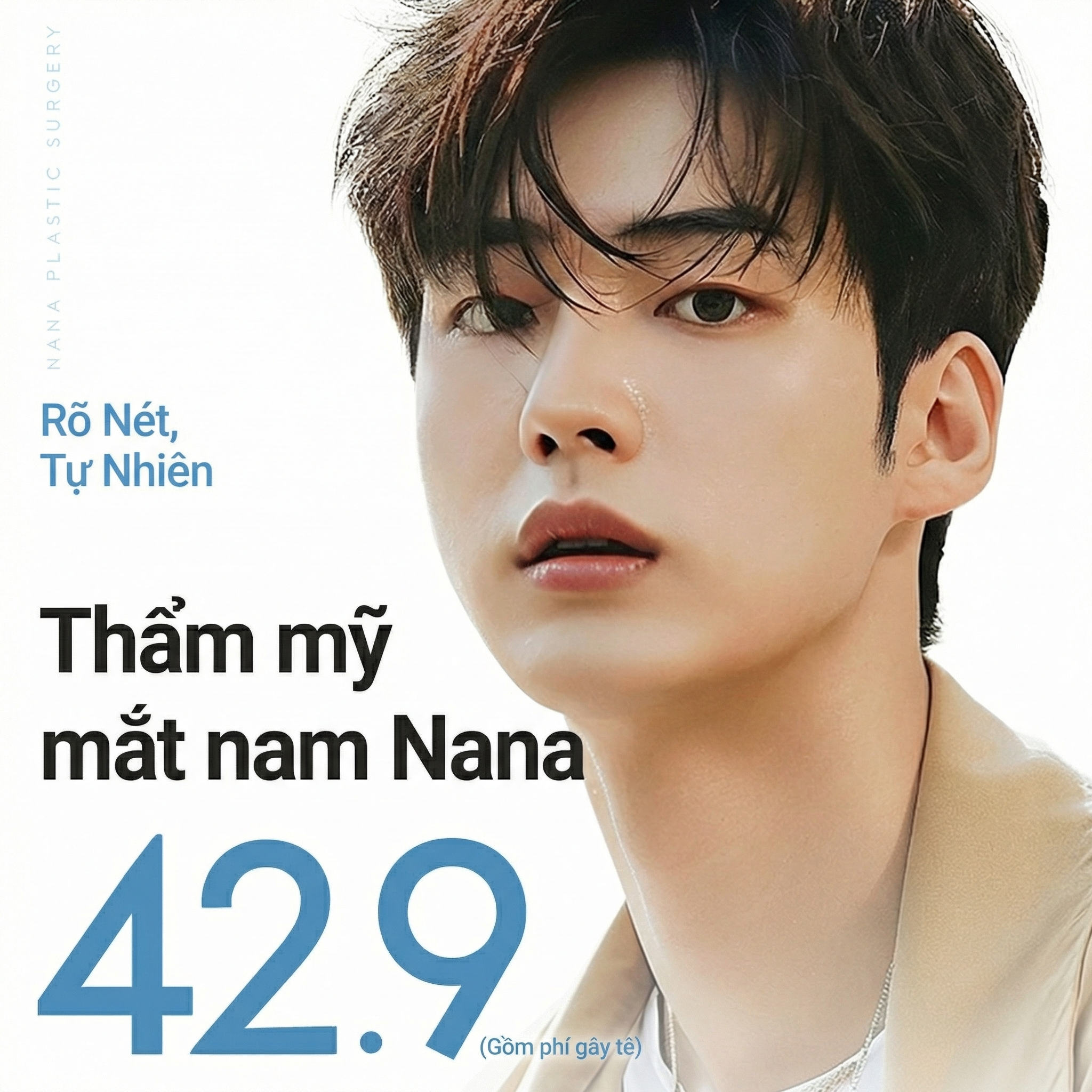 Nana_Thẩm mỹ mắt nam_Cắt mí Mở góc mắt Luồn chỉ Tái phẫu thuật mắt Chỉnh cơ nâng mi Không mí